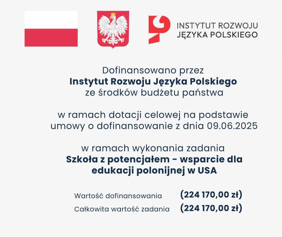 Informacja o dofinansowaniu projektu: Szkoła z potencjałem – wsparcie dla edukacji polonijnej w USA
