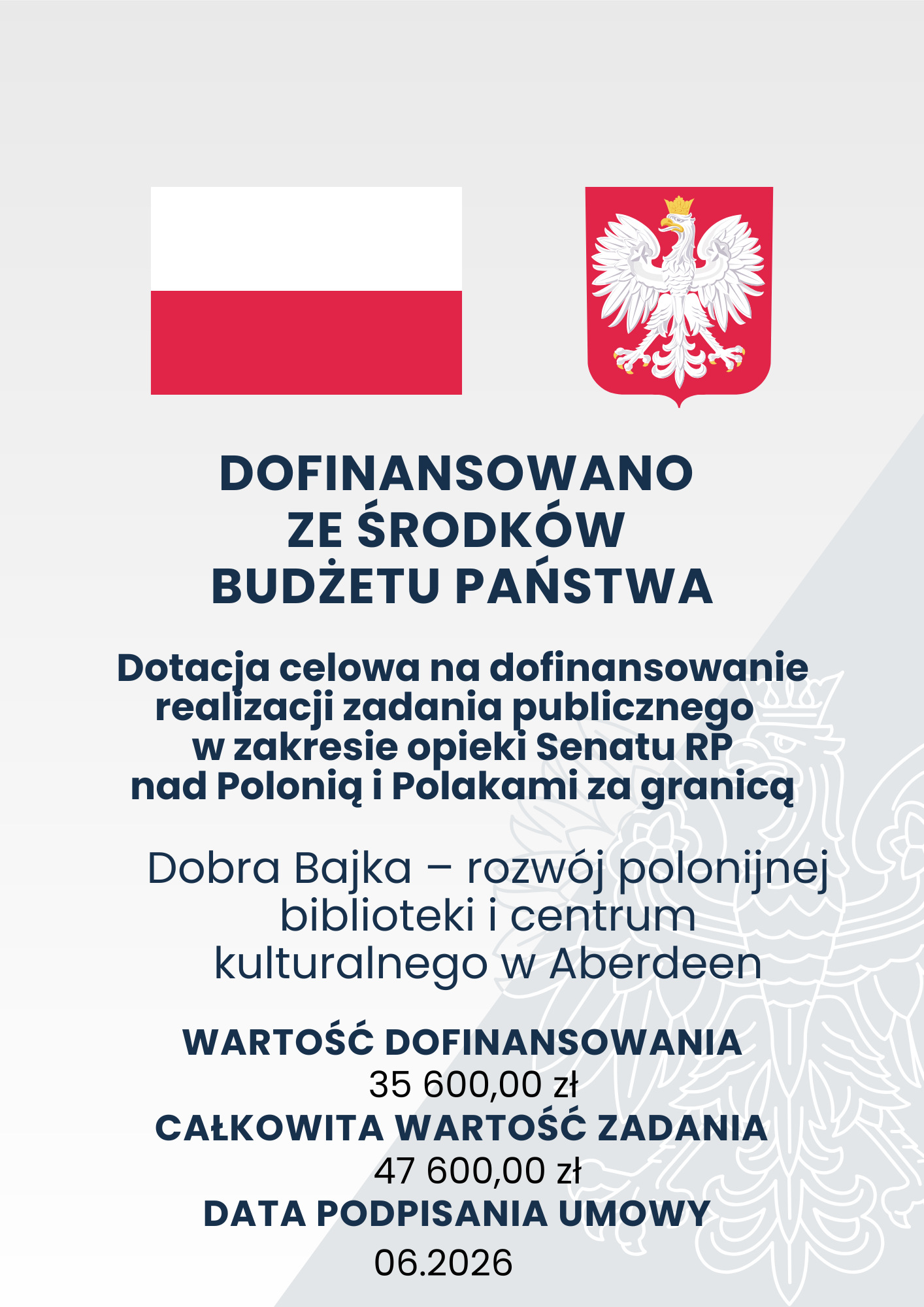 Plakat informacyjny projektu Dobra Bajka – rozwój polonijnej biblioteki i centrum kulturalnego w Aberdeen. Współfinansowanie 35 600,00 zł, całkowita wartość zadania 47 600,00 zł. Umowa podpisana w czerwcu 2026 r.