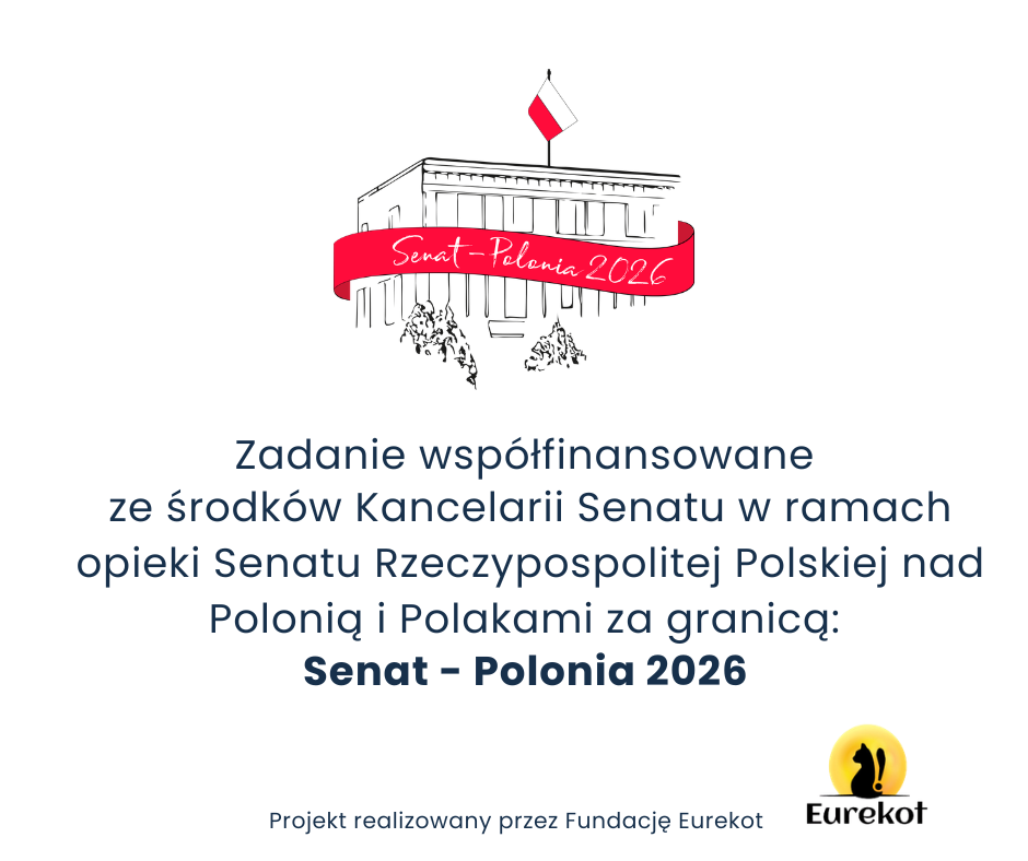 Senat – Polonia 2026. Zadanie współfinansowane ze środków Kancelarii Senatu. Projekt realizowany przez Fundację Eurekot.